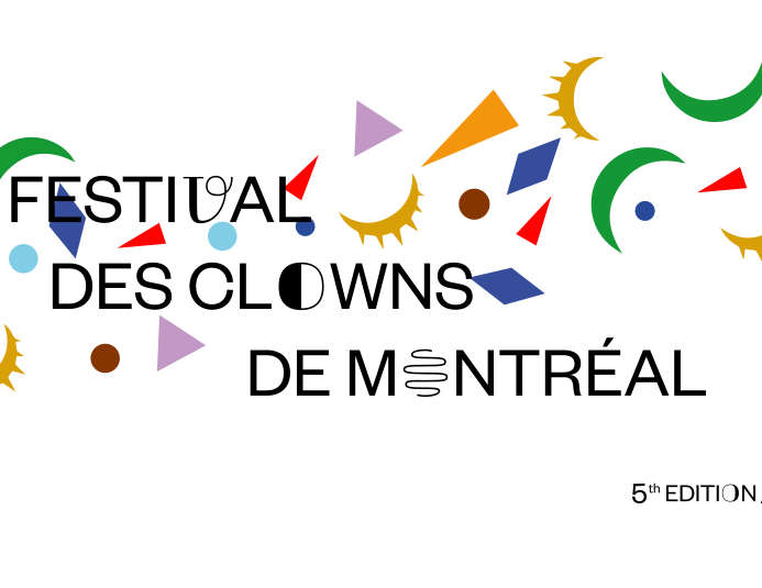 Applications are open for the 5th Montreal Clown Festival!