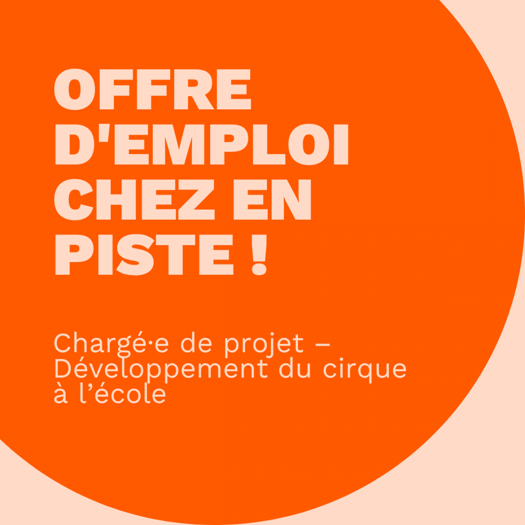 OFFRE D’EMPLOI - Chargé∙e de projet - Développement du cirque à l’école