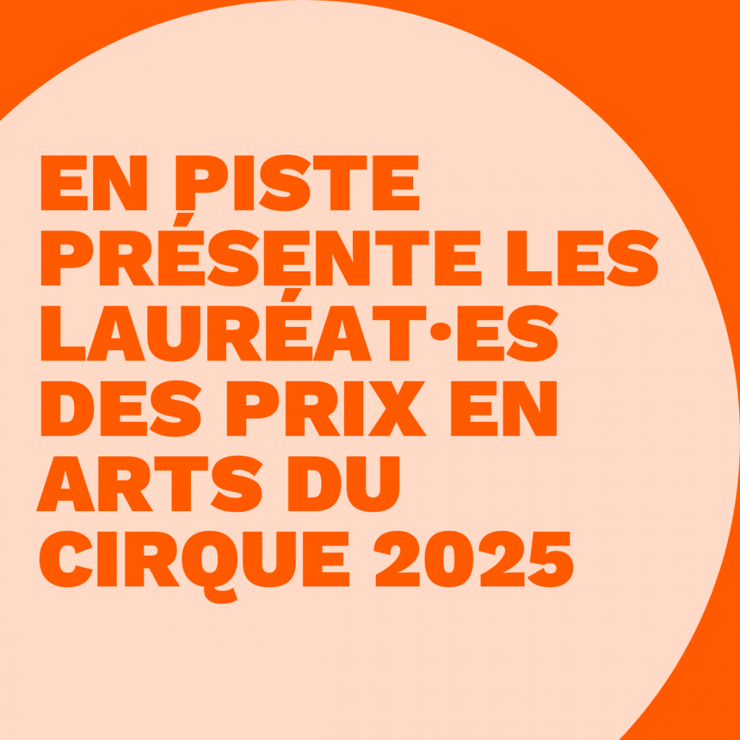 Lauréat·es des prix en arts du cirque 2025
