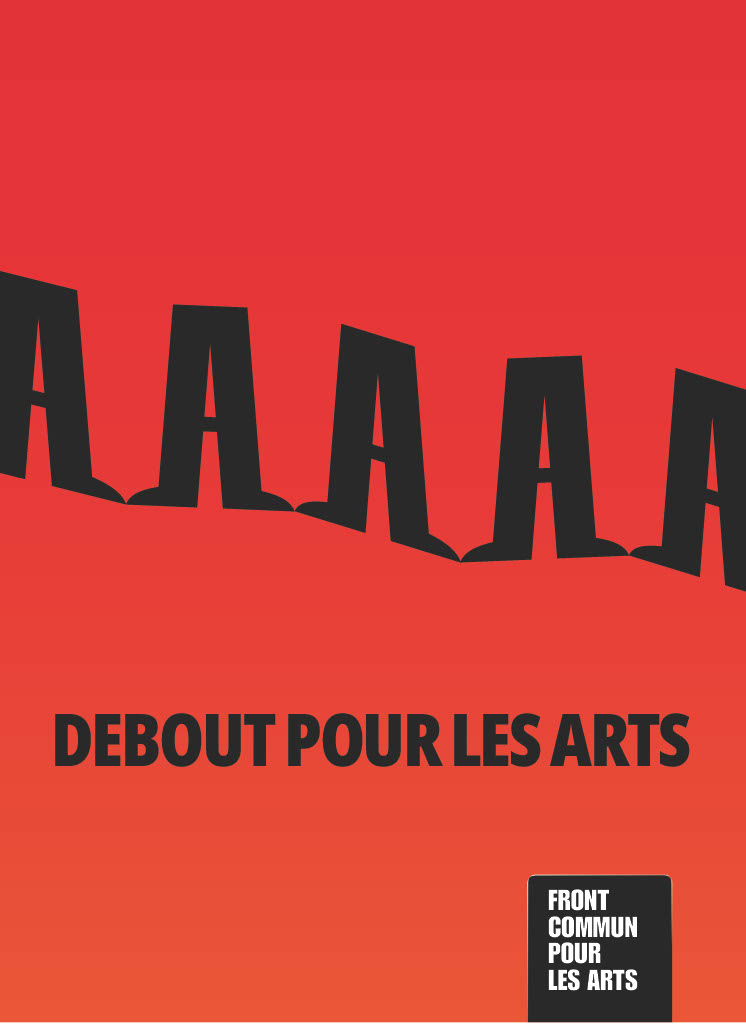 Red and orange graphic featuring large black stylized letters and the text “Debout pour les arts,” with the Front commun pour les arts logo.